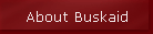 About Buskaid