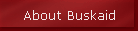 About Buskaid